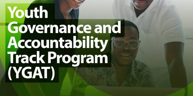 Youth Governance and Accountability Track Program (YGAT) – Call for Application